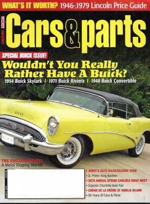 CARS & PARTS 2007 AUG - BUICKS: '54 SKYLARK,71 RIVIERA, '40 CONV, ENGLISH WHEEL